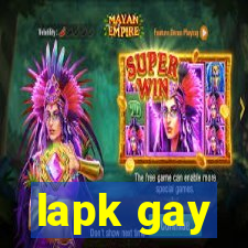 lapk gay