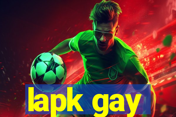 lapk gay