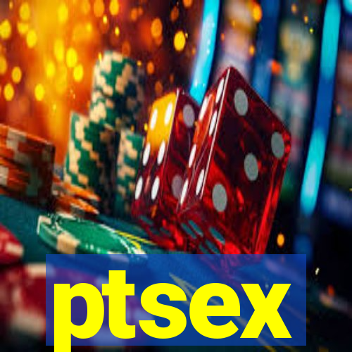 ptsex