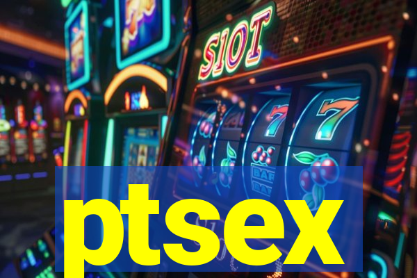 ptsex