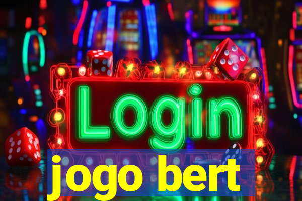 jogo bert