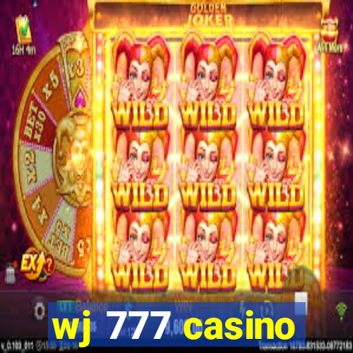 wj 777 casino