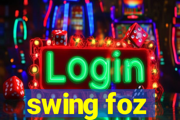 swing foz