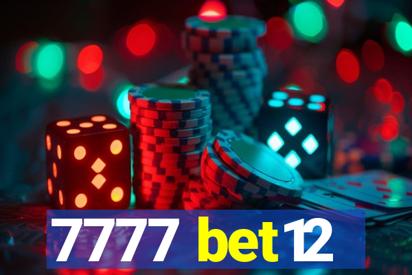 7777 bet12