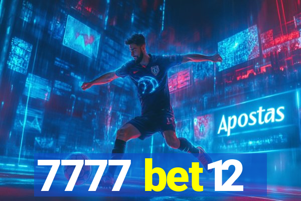 7777 bet12