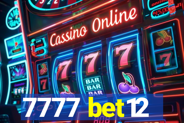 7777 bet12