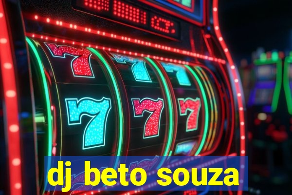 dj beto souza