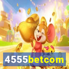 4555betcom