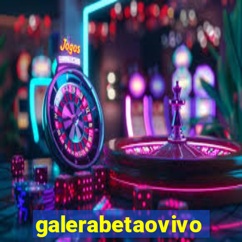 galerabetaovivo