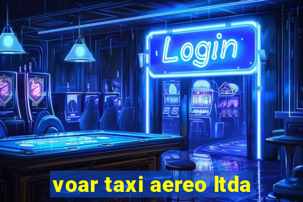 voar taxi aereo ltda