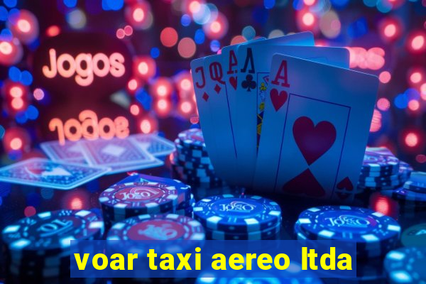 voar taxi aereo ltda