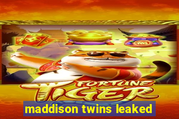 maddison twins leaked