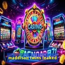 maddison twins leaked