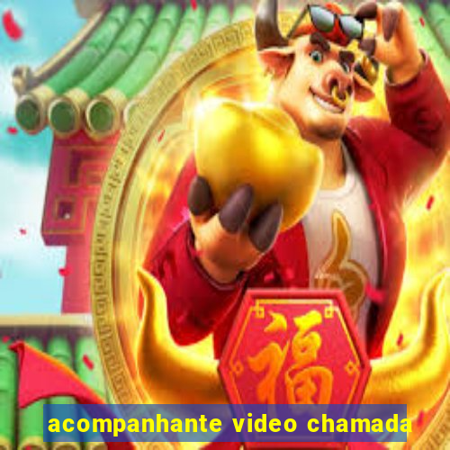 acompanhante video chamada