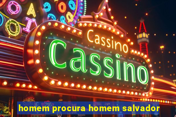 homem procura homem salvador