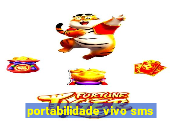 portabilidade vivo sms