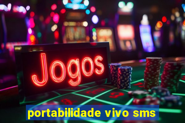 portabilidade vivo sms