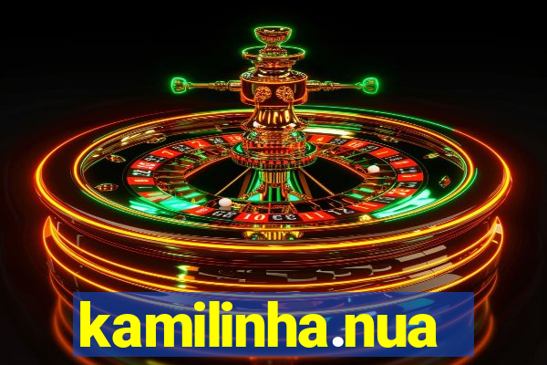 kamilinha.nua