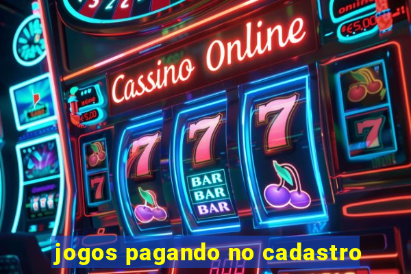 jogos pagando no cadastro