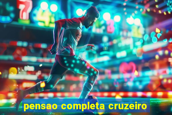 pensao completa cruzeiro