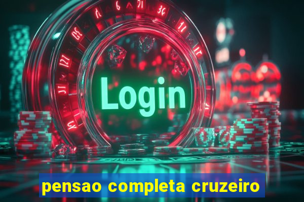 pensao completa cruzeiro