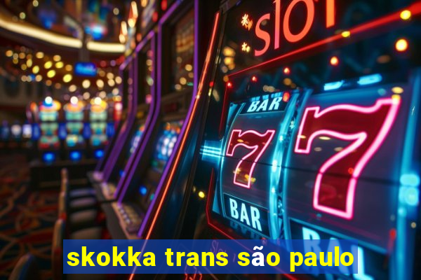 skokka trans são paulo