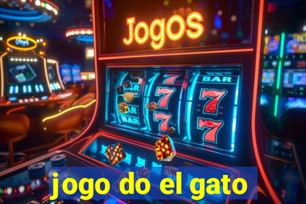 jogo do el gato