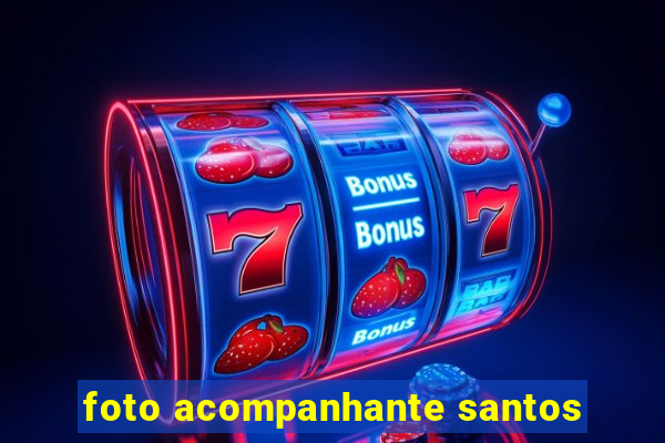 foto acompanhante santos