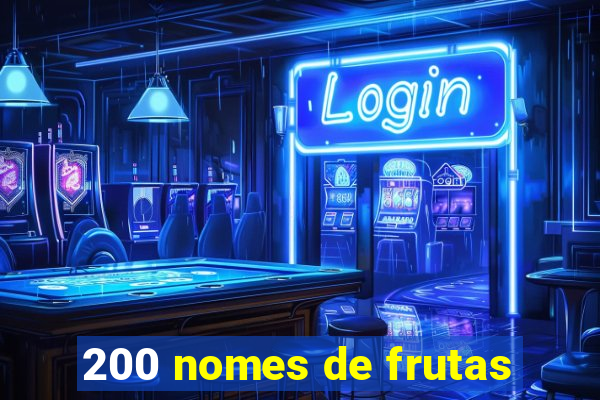 200 nomes de frutas