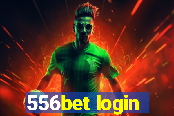 556bet login