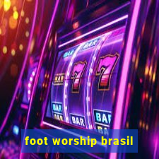 foot worship brasil