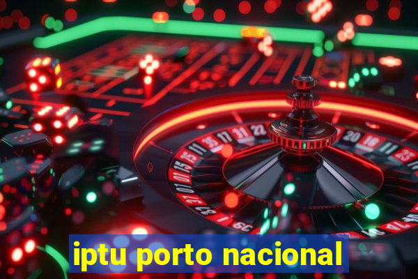 iptu porto nacional