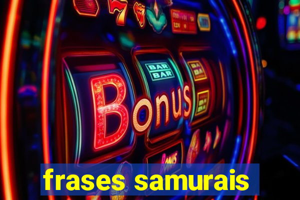 frases samurais