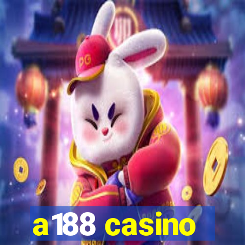 a188 casino