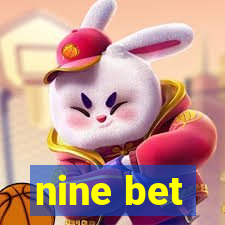 nine bet