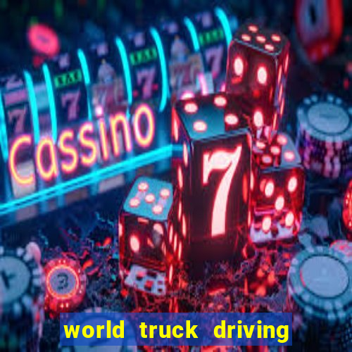 world truck driving simulator dinheiro infinito tudo desbloqueado