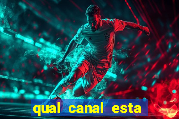 qual canal esta passando o jogo do barcelona