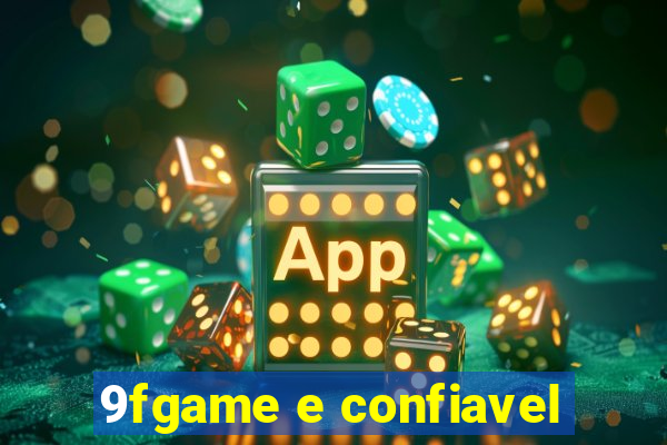 9fgame e confiavel