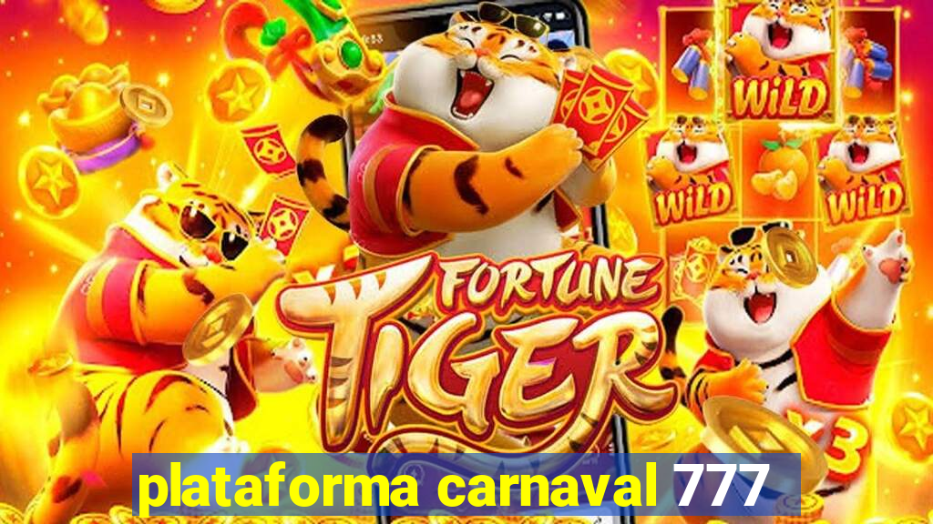 plataforma carnaval 777