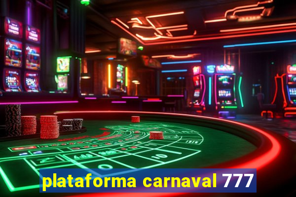 plataforma carnaval 777