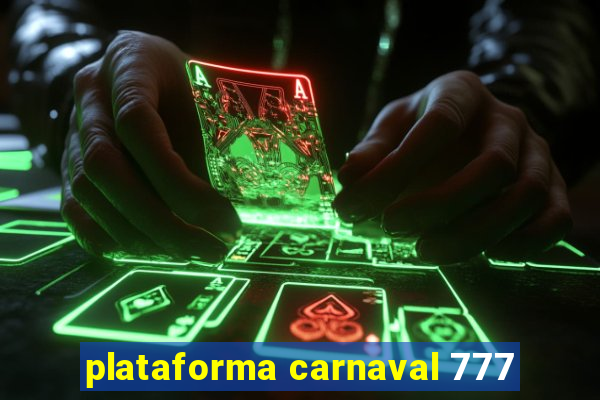 plataforma carnaval 777