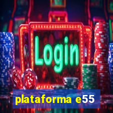 plataforma e55