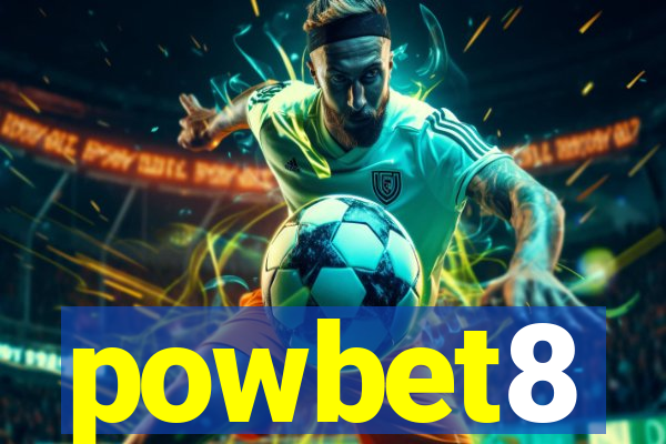 powbet8