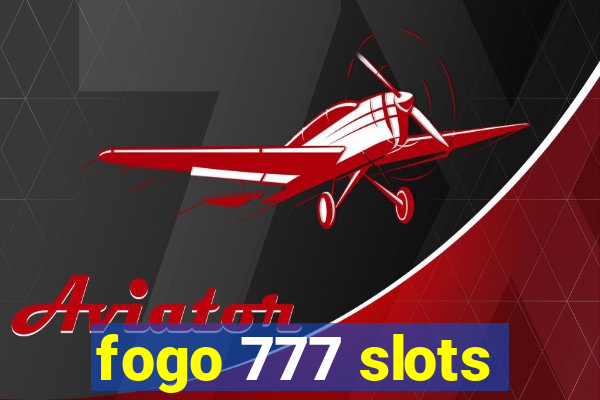 fogo 777 slots