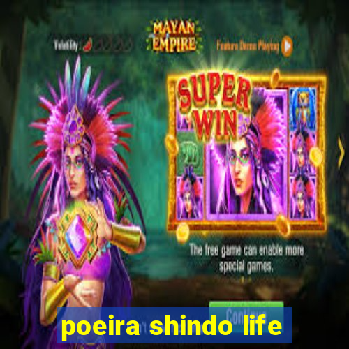 poeira shindo life