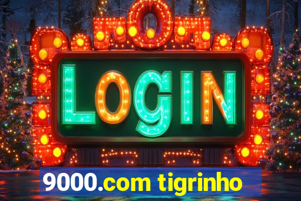 9000.com tigrinho