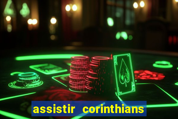 assistir corinthians x sao paulo ao vivo futemax