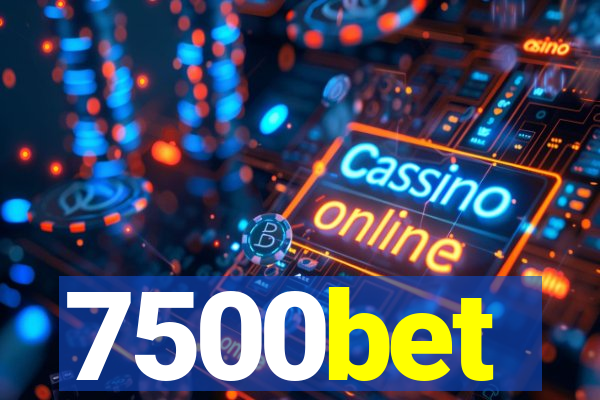 7500bet