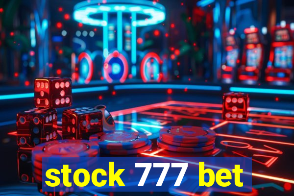 stock 777 bet