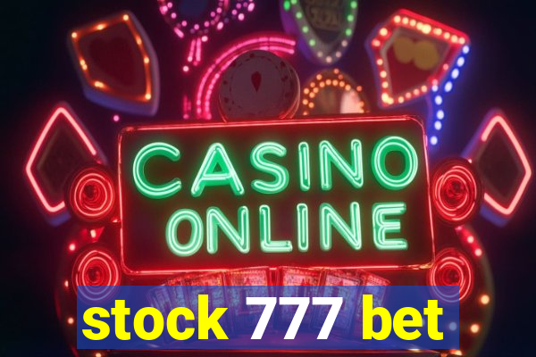 stock 777 bet